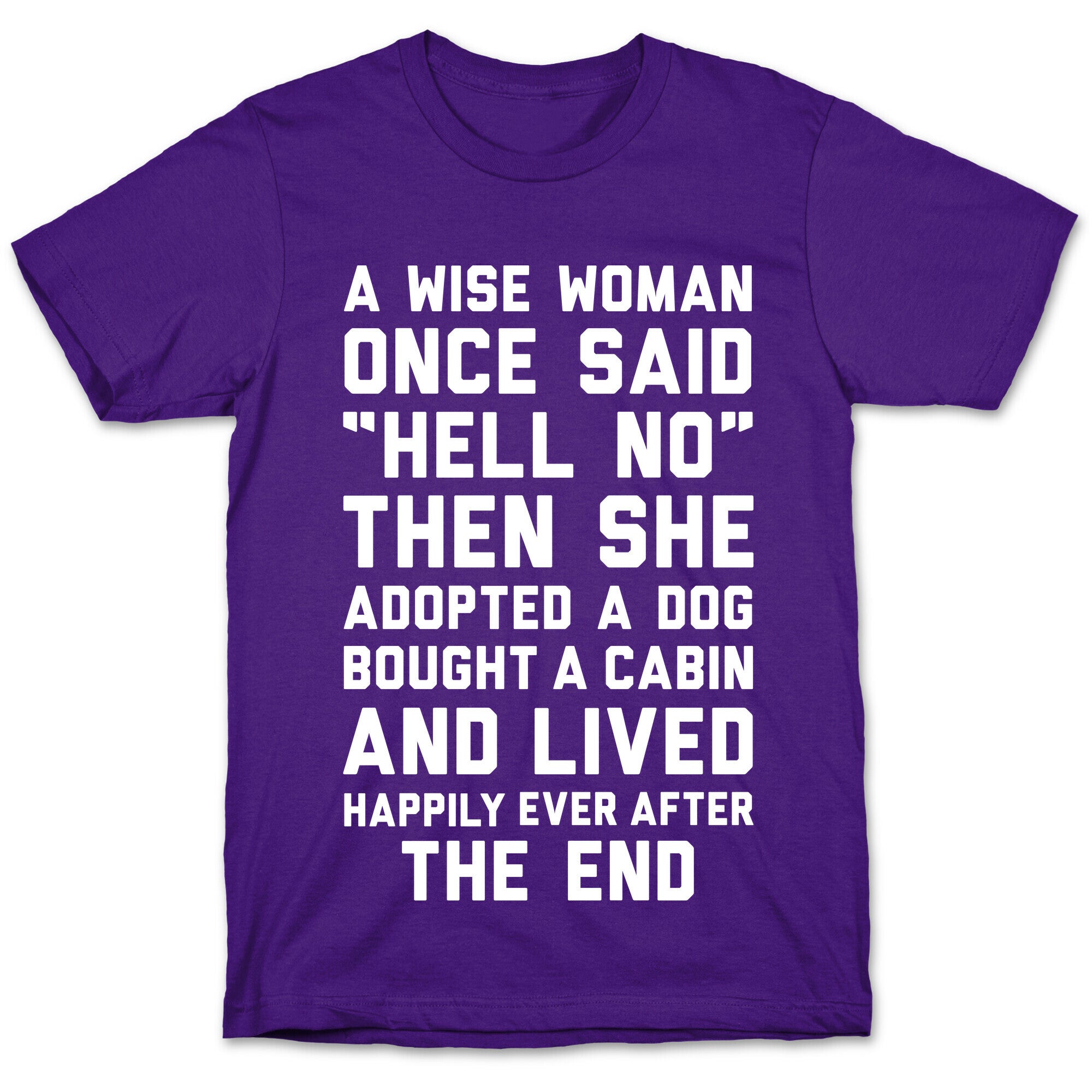 A Wise Woman Once Said Hell No T-Shirt